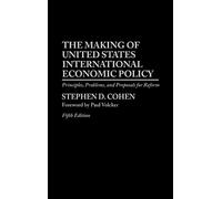 Stephen D. Cohe The Making of United States International Eco (Copertina rigida)