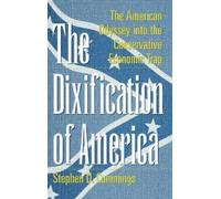 Stephen D. Cummings The Dixification of America (Copertina rigida)