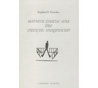 Stephen D. Dowd Kafka's The Castle and the Critical Imaginati (Copertina rigida)