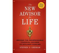 Stephen D. Gresham The New Advisor for Life (Copertina rigida)
