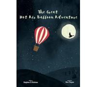 Stephen D. Holmes The Great Hot Air Balloon Adventure (Tascabile)