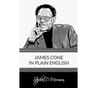 Stephen D Morrison James Cone in Plain English (Tascabile) Plain English