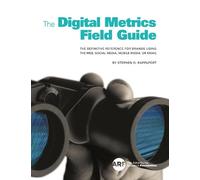Stephen D. Rappaport The Digital Metrics Field Guide (Tascabile)