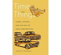 Stephen D. Rosenberg Time for Things (Copertina rigida)