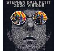 Stephen Dale Petit - 2020 Visions (2LP)