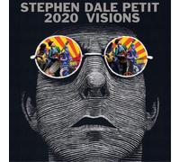 Stephen Dale Petit 2020 Visions (CD) Album