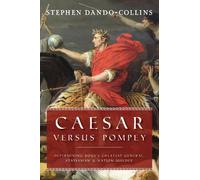 Stephen Dando-Collins Caesar Versus Pompey (Copertina rigida)