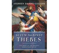 Stephen Dando-Collins Seven Against Thebes (Copertina rigida)