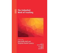 Stephen Daniel Looney The Embodied Work of Teaching (Copertina rigida)