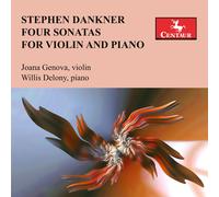 Stephen Dankner Dankner: Four Sonatas for Violin & Piano (CD)