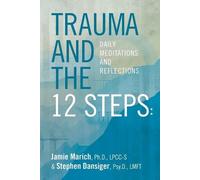 Stephen Dansiger Jamie Marich Trauma and the 12 Steps (Tascabile)