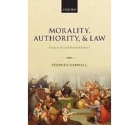 Stephen Darwall Morality, Authority, and Law (Tascabile)