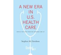 Stephen Davidson A New Era in U.S. Health Care (Tascabile)