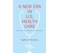 Stephen Davidson A New Era in U.S. Health Care (Tascabile)