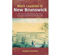 Stephen Davidson Black Loyalists in New Brunswick (Tascabile)