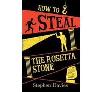 Stephen Davies How to Steal the Rosetta Stone (Tascabile)
