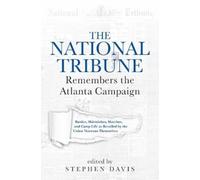 Stephen Davis The National Tribune Remembers the Atlanta Camp (Copertina rigida)