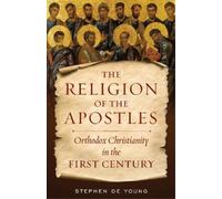 Stephen de Young The Religion of the Apostles (Tascabile)