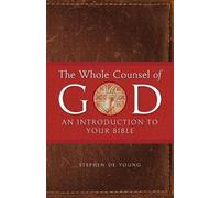 Stephen de Young The Whole Counsel of God (Tascabile)