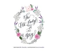 Stephen Dearsley The Old Lady & The Pig (Copertina rigida)
