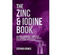 Stephen Demeo The Zinc and Iodine Book (Tascabile)