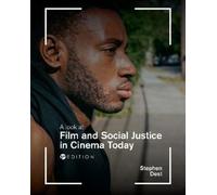 Stephen Dest A Look at Film and Social Justice in Cinema Today (Tascabile)