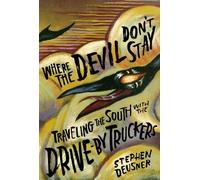 Stephen Deusner Where the Devil Don't Stay (Copertina rigida)