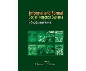 Stephen Devereu Informal and Formal Social Protection Systems in Sub (Tascabile)