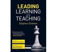 Stephen Dinham Leading Learning and Teaching (Tascabile)