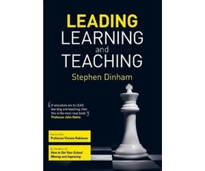 Stephen Dinham Leading Learning and Teaching (Tascabile)