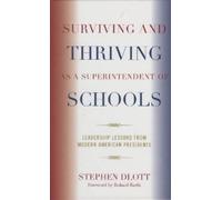 Stephen Dlott Surviving and Thriving as a Superintendent of S (Copertina rigida)