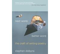 Stephen Dobyns Next Word, Better Word (Tascabile)