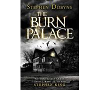 Stephen Dobyns The Burn Palace (Tascabile)