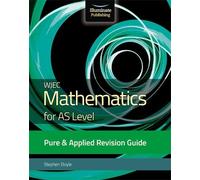 Stephen Doyle WJEC Mathematics for AS Level Pure & Applied: Revision (Tascabile)