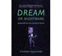 Stephen Duncombe Dream or Nightmare (Tascabile)