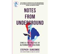 Stephen Duncombe Notes from Underground (Tascabile)