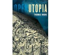 Stephen Duncombe Thomas More Open Utopia (Tascabile)
