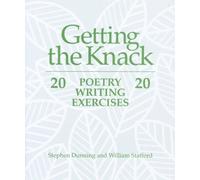 Stephen Dunning William Stafford Getting the Knack (Tascabile)