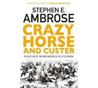 Stephen E. Ambrose Crazy Horse And Custer (Tascabile)