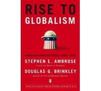 Stephen E. Ambrose Douglas G. Brinkley Rise to Globalism (Tascabile)