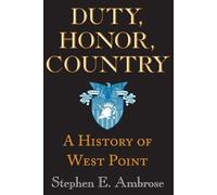 Stephen E. Ambrose Duty, Honor, Country (Tascabile)