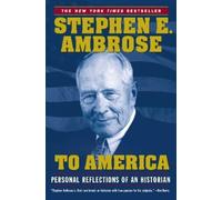 Stephen E. Ambrose To America (Tascabile)