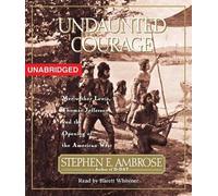 Stephen E. Ambrose Undaunted Courage (CD)