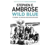 Stephen E. Ambrose Wild Blue (Tascabile)