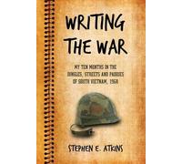 Stephen E. Atkins Writing the War (Tascabile)