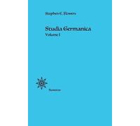 Stephen E Flowers Studia Germanica (Tascabile)