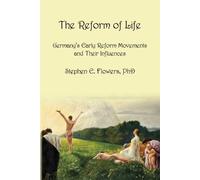 Stephen E Flowers The Reform of Life (Tascabile)