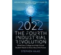 Stephen E Haag The Fourth Industrial Revolution 2022 (Tascabile)