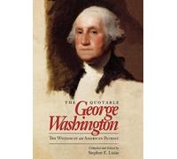 Stephen E. Lucas The Quotable George Washington (Copertina rigida)