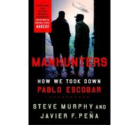 Stephen E. Murphy Javier F. Peña Manhunters (Tascabile)